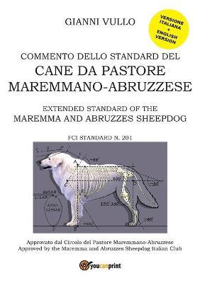 Commento dello standard del cane da pastore maremmano-abruzzese - Gianni Vullo - copertina