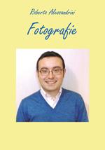 Fotografie. Ediz. illustrata