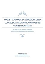 Nuove tecnologie e costruzione della conoscenza. La didattica digitale nei contesti formativi