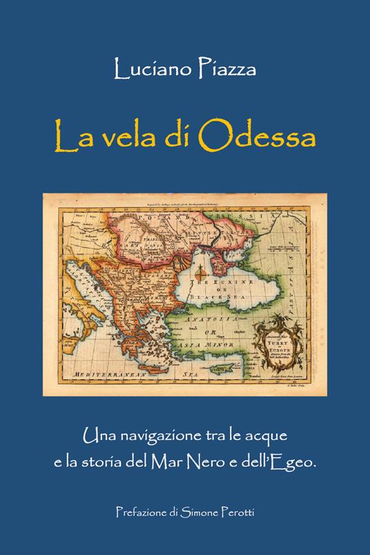 La vela di Odessa - Luciano Piazza - copertina