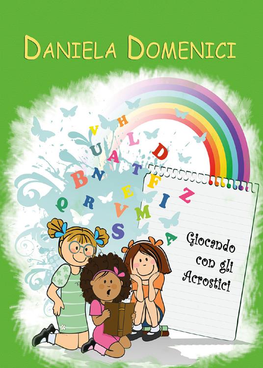 Giocando con gli acrostici. Ediz. illustrata - Daniela Domenici - copertina