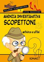 Agenzia investigativa Scopettoni antivirus e affini