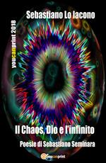 Il chaos, Dio e l'infinito