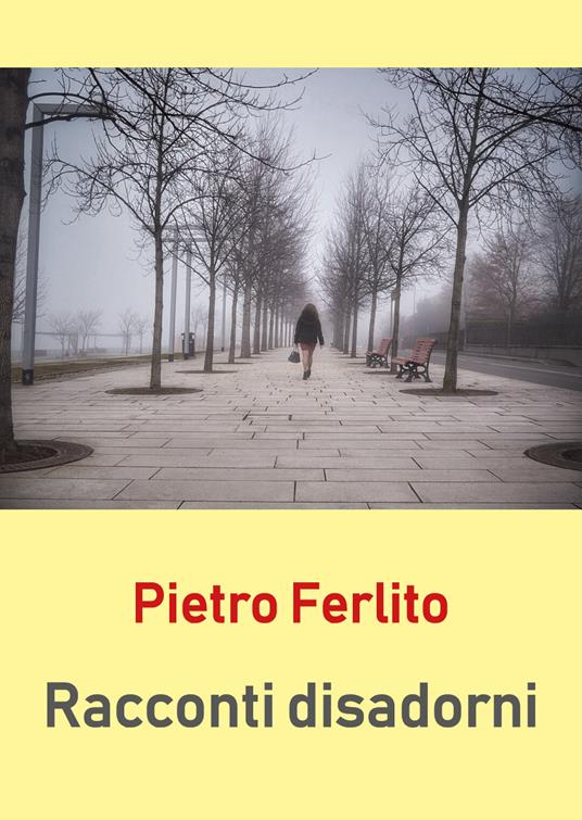 Racconti disadorni - Pietro Ferlito - copertina