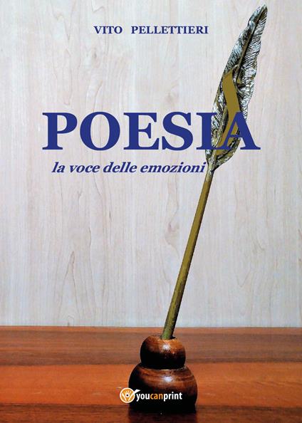 Poesia, la voce delle emozioni - Vito Pellettieri - copertina