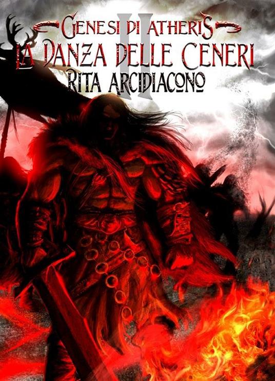 La danza delle ceneri. Genesi di Atheris - Rita Arcidiacono - ebook