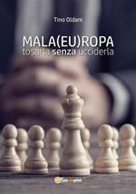 Mala(eu)ropa: tosarla senza ucciderla