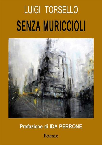 Senza muriccioli - Luigi Torsello - ebook