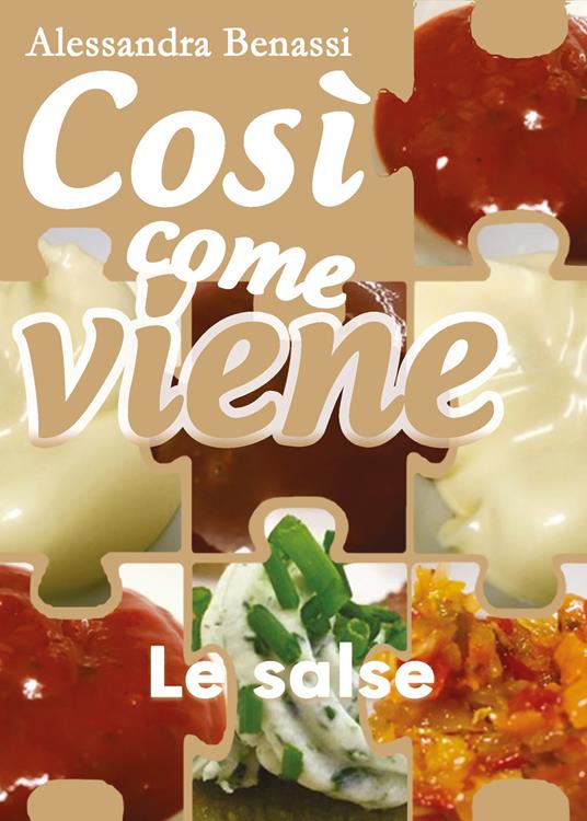 Le salse. Così come viene - Alessandra Benassi - copertina