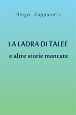 La ladra di talee e altre storie mancate