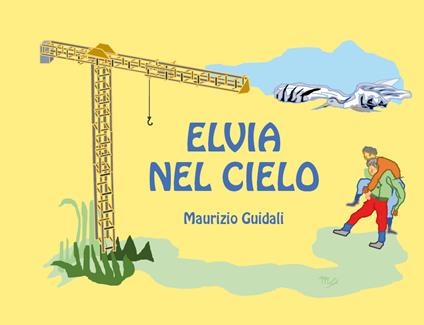 Elvia nel cielo - Maurizio Guidali - copertina