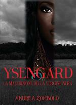 Ysengard. La maledizione della vergine nera