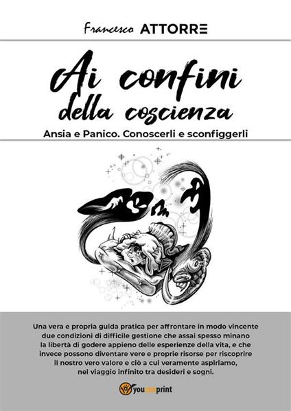 Ansia e panico. Conoscerli e sconfiggerli - Francesco Attorre - ebook