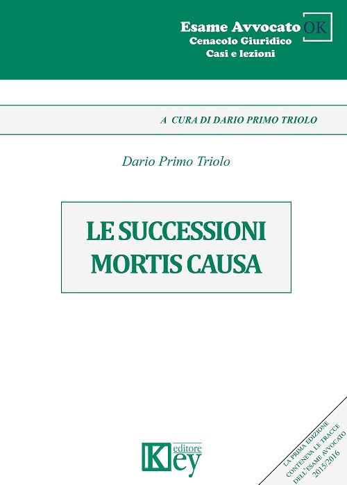 Le successioni mortis causa - Dario Primo Triolo - copertina