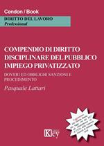 Compendio di diritto disciplinare del pubblico impiego privatizzato