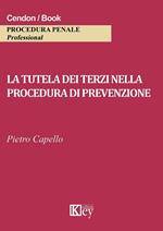 LA TUTELA DEI TERZI NELLA PROCEDURA DI PREVENZIONE