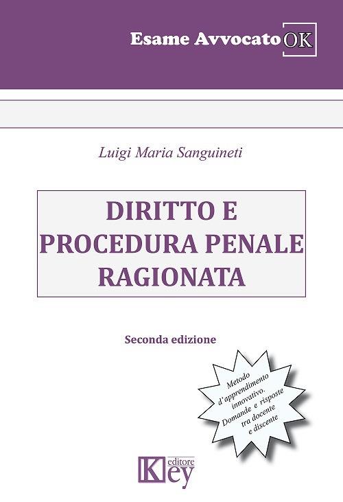 Diritto e procedura penale ragionata - Luigi Maria Sanguineti - copertina