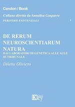 De Rerum Neuroscientiarum Natura