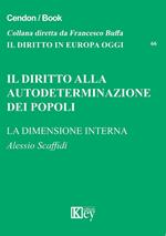 Il diritto alla autodeterminazione dei popoli. La dimensione interna