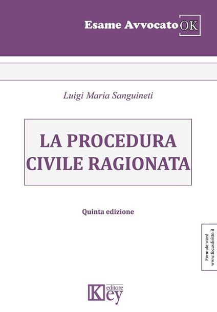 La procedura civile ragionata - Luigi Maria Sanguineti - copertina