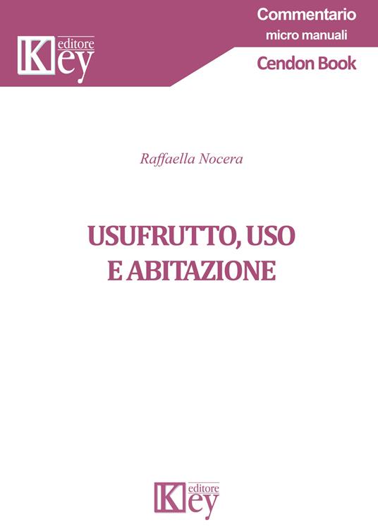 Usufrutto, uso e abitazione - Raffaella Nocera - copertina