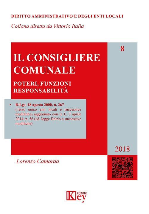 Il consigliere comunale. Poteri, funzioni, responsabilità - Lorenzo Camarda - copertina