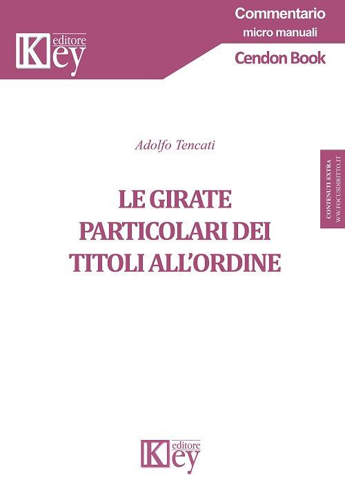 Le girate particolari dei titoli all'ordine - Adolfo Tencati - copertina