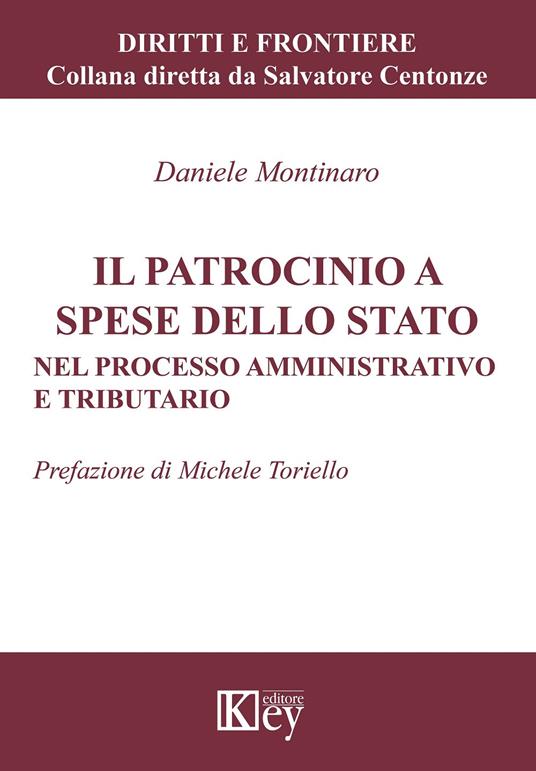 Il patrocinio a spese dello Stato. Nel processo amministrativo e tributario - Daniele Montinaro - copertina