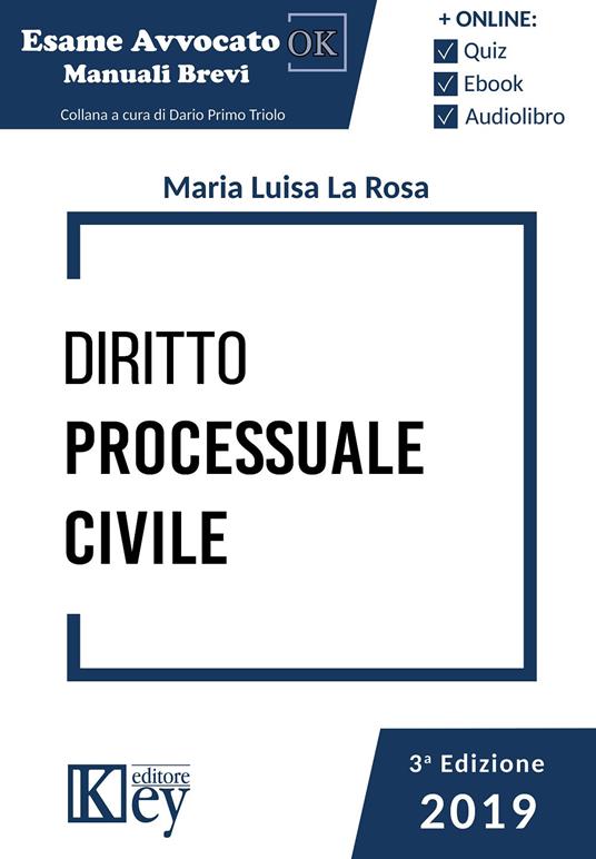 Diritto processuale civile - Maria Luisa La Rosa,Giulia La Tona - copertina