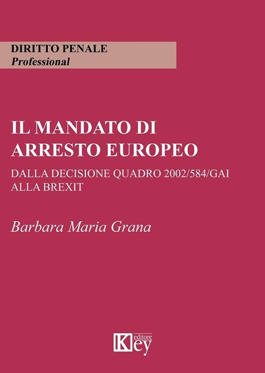 Il mandato di arresto europeo - Barbara Maria Grana - ebook