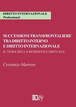 Successioni transfrontaliere tra diritto interno e diritto internazionale