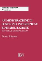 Amministrazione di sostegno, interdizione ed inabilitazione