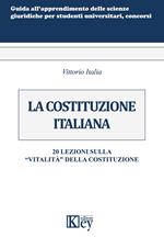 La Costituzione italiana. 20 lezioni sulla «vitalità» della Costituzione