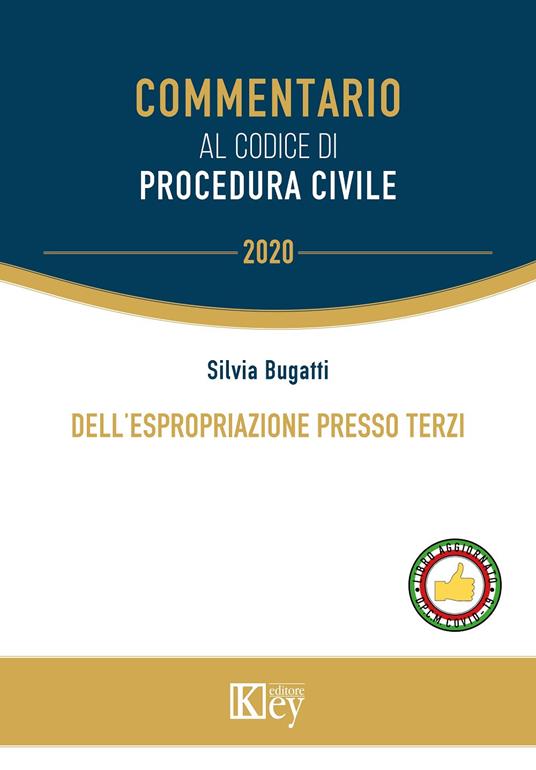 Dell'espropriazione presso terzi - Silvia Bugatti - copertina