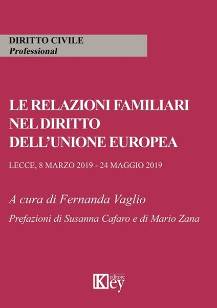 Le relazioni familiari nell’unione europea - Fernanda Vaglio - ebook