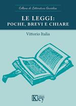 Le leggi: poche, brevi e chiare