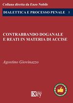 Contrabbando doganale e reati in materia di accise