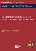 Contrabbando doganale e reati in materia di accise