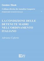 La condizione delle detenute madri nell’ordinamento italiano