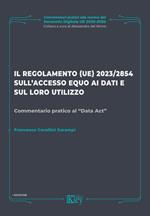 Il regolamento (UE) 2023/2854 sull'accesso equo ai dati e sul loro utilizzo. Commentario pratico al «Data Act»