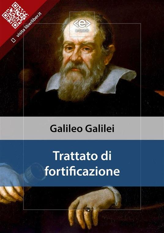 Trattato di fortificazione - Galileo Galilei - ebook