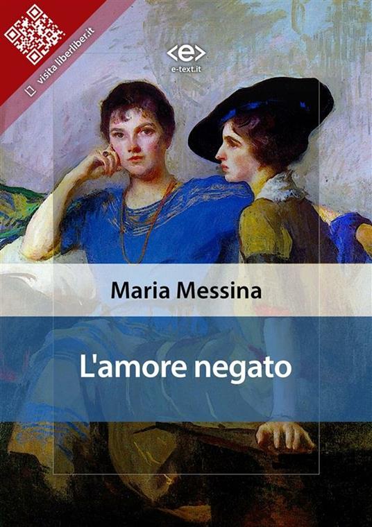 L' amore negato - Maria Messina,Salvatore Ferlita - ebook