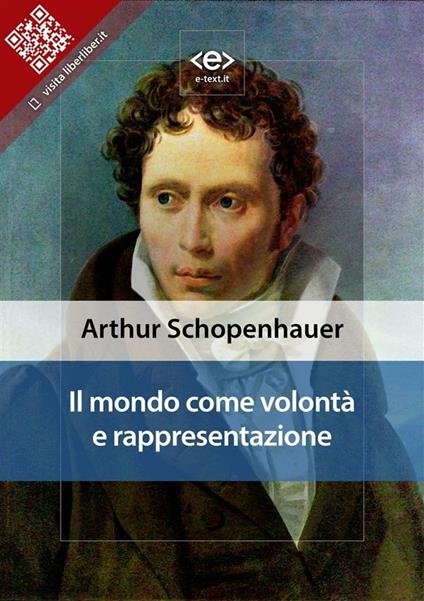 Il mondo come volontà e rappresentazione - Arthur Schopenhauer - ebook