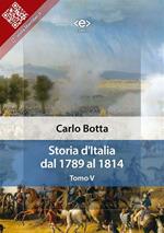 Storia d'Italia dal 1789 al 1814. Vol. 5