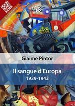 Il sangue d'Europa. Scritti 1939-1943