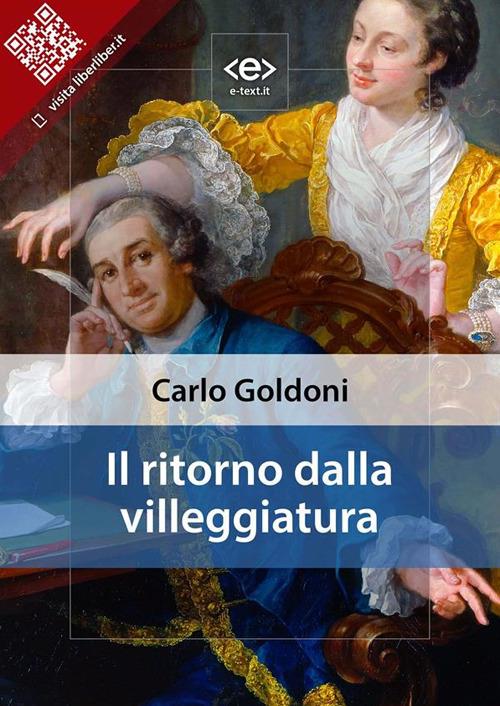 Il ritorno dalla villeggiatura - Carlo Goldoni - ebook