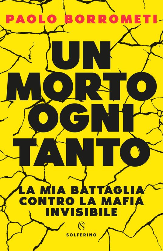 Un morto ogni tanto. La mia battaglia contro la mafia invisibile - Paolo Borrometi - ebook