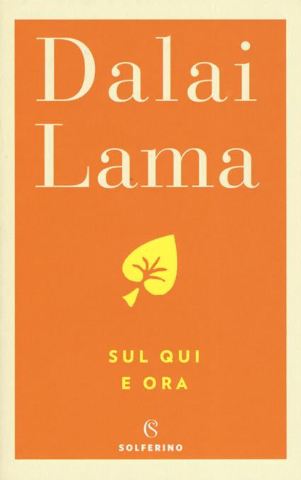 Sul qui e ora - Gyatso Tenzin (Dalai Lama) - copertina