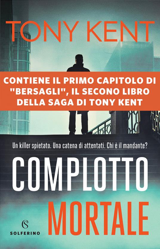 Complotto mortale - Tony Kent,Laura Tasso,Giovanni Zucca - ebook