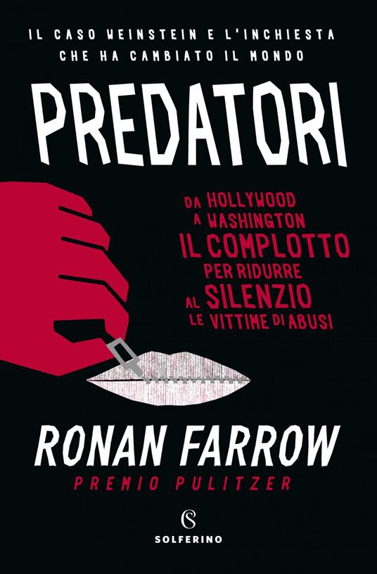 Predatori. Da Hollywood a Wahington il complotto per ridurre al silenzio le vittime di abusi - Ronan Farrow,Eloisa Banfi,Annalisa Di Liddo,Barbara Murgia - ebook